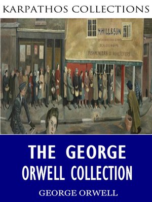 cover image of The George Orwell Collection